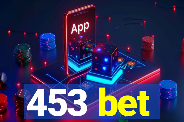 453 bet